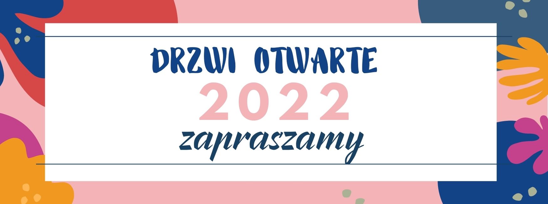 Drzwi Otwarte 2022, zapraszamy