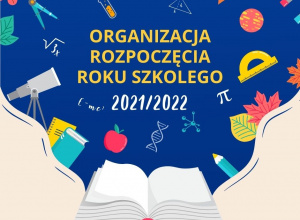 Organizacja rozpoczęcia roku szkolnego 2021/2022
