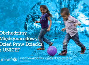 Międzynarodowy Dzień Praw Dziecka z UNICEF