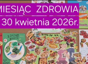 Miesiąc Zdrowia 8-30 kwietnia 2026 roku